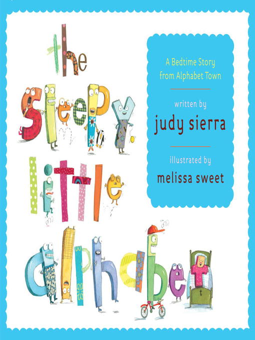 Title details for The Sleepy Little Alphabet by Judy Sierra - Available